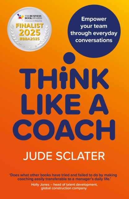 Book cover of: Think Like a Coach. By: Jude Sclater