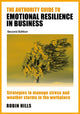 Book cover of: Authority Guide to Emotional Resilience in Business (Second Edition). By: Robin Hills
