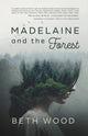 Book cover of: Madelaine and the Forest