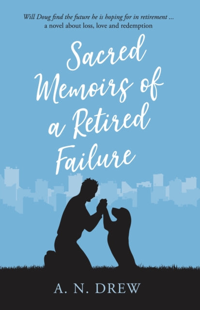 Book cover of: Sacred Memoirs of a Retired Failure