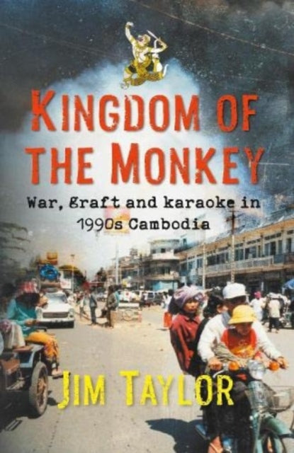 Book cover of: Kingdom of the Monkey. By: Jim Taylor