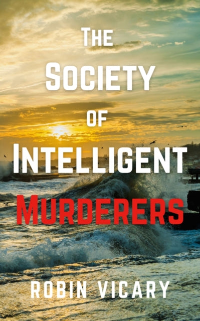 Book cover of: Society of Intelligent Murderers