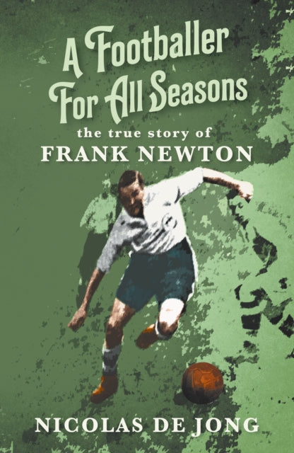 Book cover of: Footballer For All Seasons