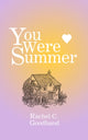 Book cover of: You Were Summer