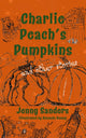 Book cover of: Charlie Peach's Pumpkins and other stories