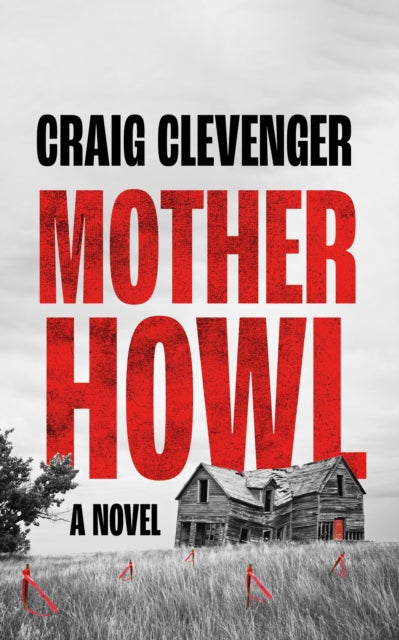 Book cover of: Mother Howl. By: Craig Clevenger