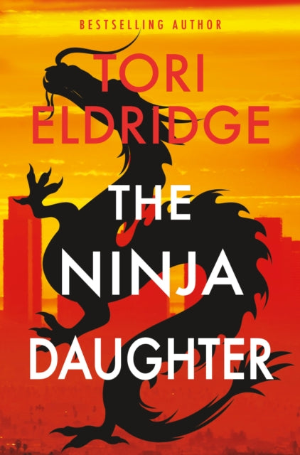 Ninja Daughter, Lily Wong #1 9781915523693 Tori Eldridge
