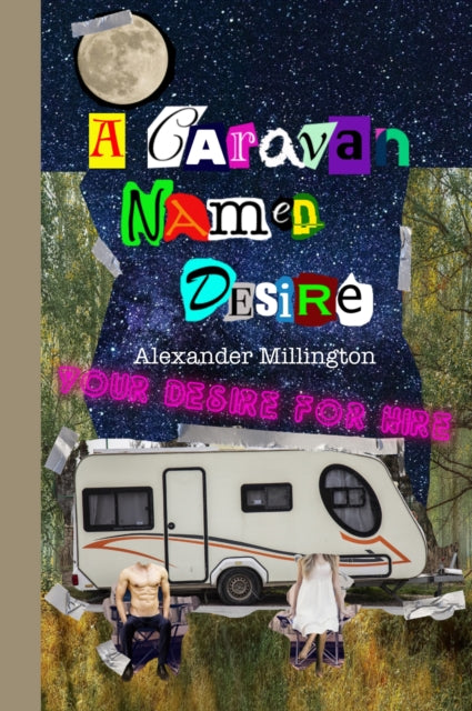 Book cover of: Carvan Named Desire. By: Alexander Millington