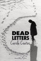 Book cover of: Dead Letters. By: Carole Coates