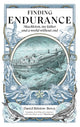 Finding Endurance, Shackleton, My Father and a World Without End 9781915563002 Darrel Bristow-Bovey