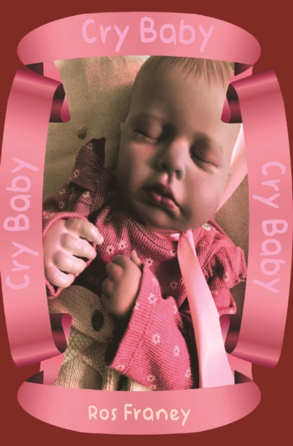 Book cover of: Cry Baby. By: Ros Franey