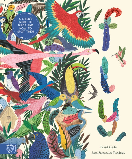 Fly: Shortlisted for the Wainwright Prize for Children's Nature and Conservation Writing 2024, A Child's Guide to Birds and Where to Spot Them 9781915569295 David Lindo