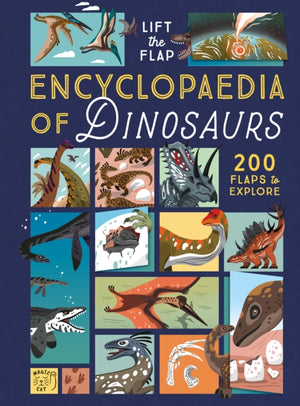 Lift-the-Flap Encyclopaedia of Dinosaurs, 200 Flaps to Explore!