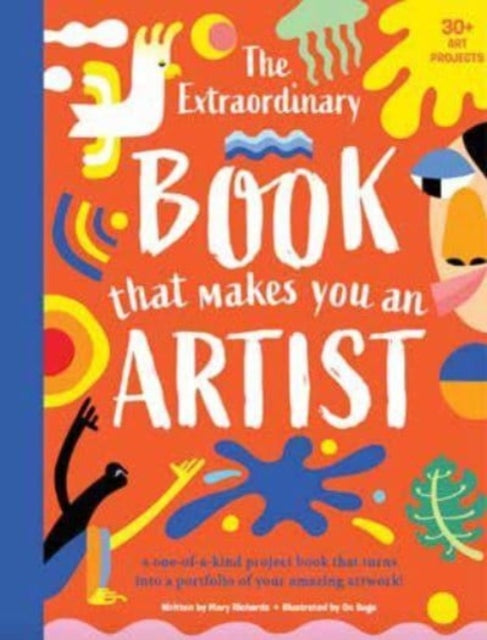 Book cover of: Extraordinary Book That Makes You An Artist. By: RICHARDS, MARY
