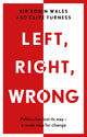 Book cover of: Left, Right, Wrong. By: Robin Wales