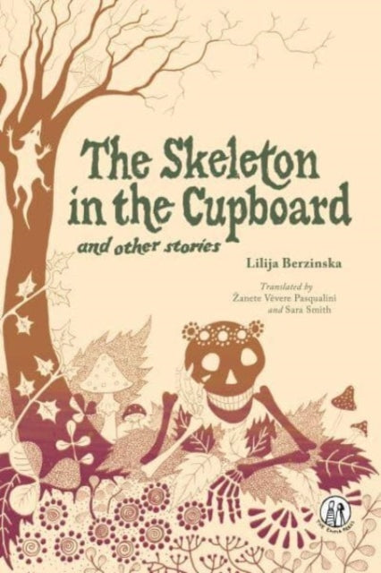 Book cover of: Skeleton in the Cupboard. By: Lilija Berzinska