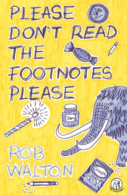 Book cover of: Please Don't Read The Footnotes Please