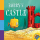 Book cover of: Bobby's Castle