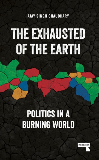 Book cover of: Exhausted of Earth. By: Ajay Singh Chaudhary