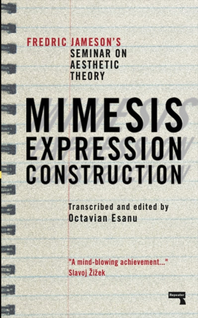 Book cover of: Mimesis, Expression, Construction. By: Fredric Jameson