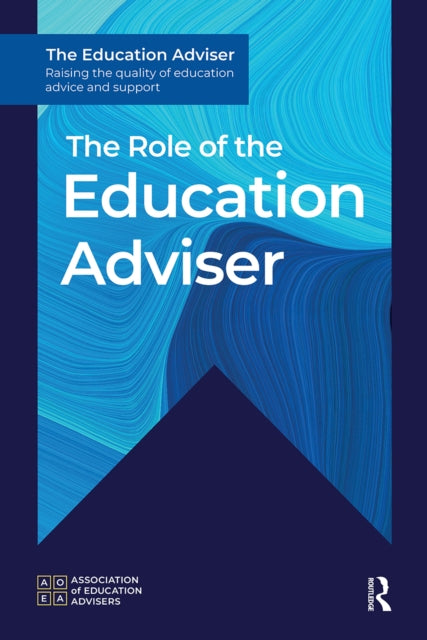 Book cover of: Role of the Education Adviser. By: Association of Education Advisers