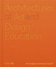 Book cover of: Architectures of Art and Design Education