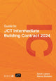 Book cover of: Guide to JCT Intermediate Building Contract 2024 2025