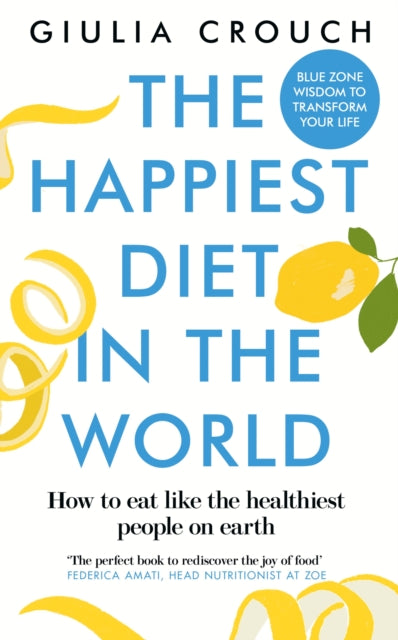 Book cover of: Happiest Diet in the World. By: Giulia Crouch