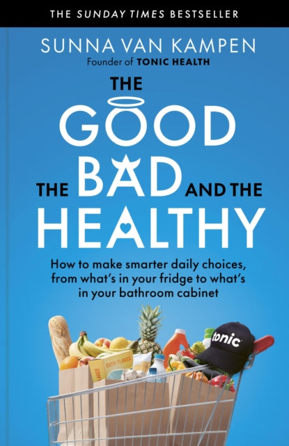 Good, the Bad and the Healthy