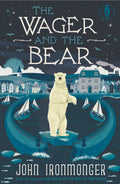 The Wager and the Bear