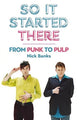 Book cover of: So It Started There. By: Nick Banks