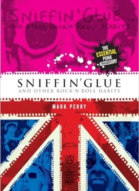 Book cover of: Sniffin' Glue. By: Mark Perry