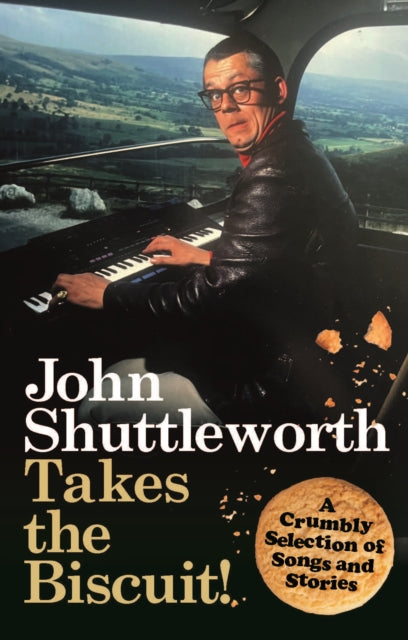 Book cover of: John Shuttleworth Takes the Biscuit