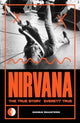 Nirvana, The True Story 9781915841384 Everett True