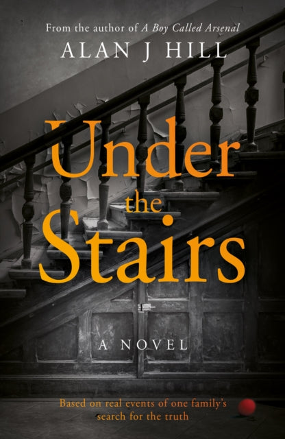 Book cover of: Under the Stairs. By: Alan J. Hill
