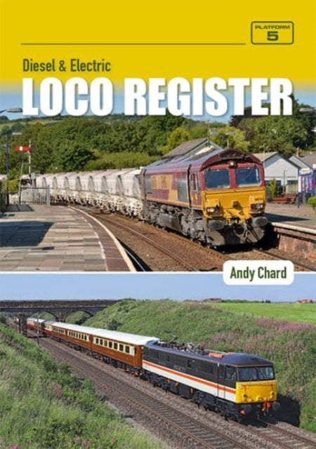 Book cover of: Diesel & Electric Loco Register 6th Edition
