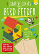 Book cover of: Creative Crafts: Make Your Own Birdfeeder