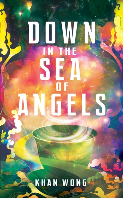 Down in the Sea of Angels 9781915998361 Khan Wong