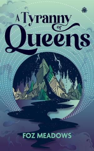 Tyranny of Queens, BOOK II IN THE MANIFOLD WORLDS SERIES