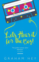 Book cover of: Let's Hear It For The Boy. By: Graham Hey