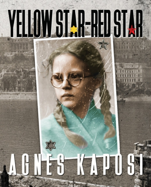 Book cover of: Yellow Star - Red Star. By: Agnes Kaposi