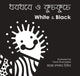 Book cover of: White and Black