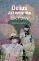 Book cover of: Delius As I Knew Him