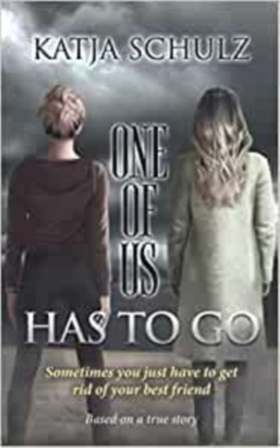 Book cover of: One Of Us Has To Go