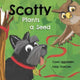 Book cover of: Scotty Plants A Seed. By: Conn Iggulden