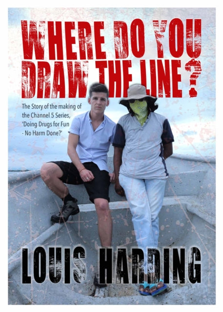 Book cover of: Where Do You Draw the Line?. By: Louis Harding