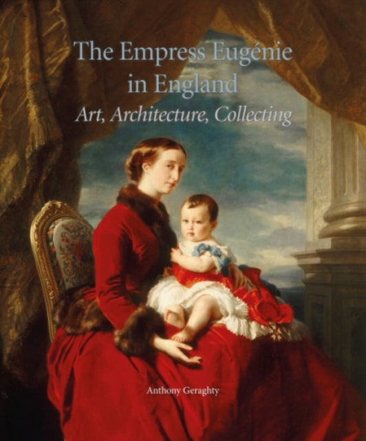 Book cover of: Empress Eugenie in England. By: Anthony Geraghty