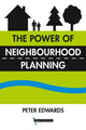 Book cover of: Power of Neighbourhood Planning. By: Peter Edwards