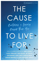 Book cover of: Cause To Live For. By: Vineyard Churches Uk Ireland