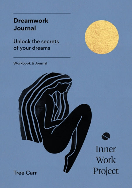 Book cover of: Dreamwork Journal. By: Tree Carr